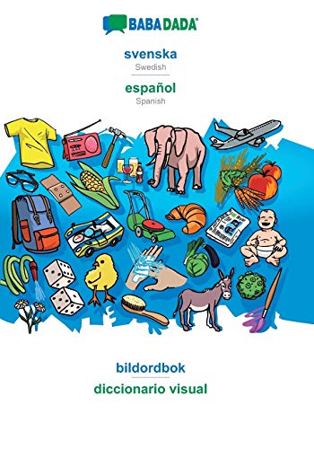 svenska - español, bildordbok: BABADADA Swedish - Spanish, visual dictionary