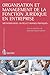 Organisation et management de la fonction juridique en entreprise : Méthodologies, outils et bonnes pratiques by 