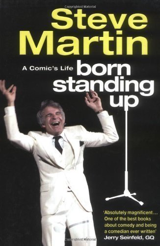 Born Standing Up: A Comic's Life by Martin, Steve (2008)