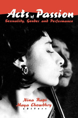 Acts of Passion: Sexuality, Gender, and Performance (Journal of Lesbian Studies , Vol 2, No 2/3)
