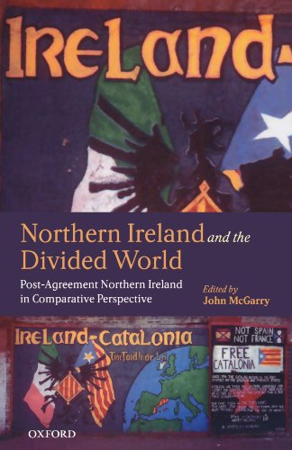 NORTHERN IRELAND AND THE DIVIDED WORLD THE NORTHERN IRELAND CONFLICT AND THE GOOD FRIDAY AGREEMENT IN COMPARATIVE PERSPECTIVE PDF visual data 6
