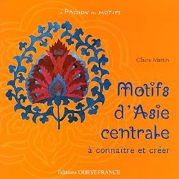 Motifs d'Asie centrale à connaître et créer