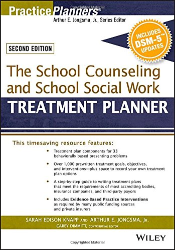 The School Counseling and School Social Work Treatment Planner, with DSM-5 Updates, 2nd Edition (PracticePlanners)