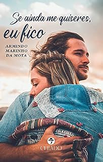 Livro Se Ainda Me Quiseres, Eu Fico