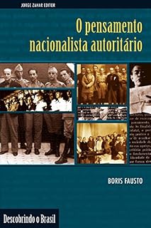 Livro O pensamento nacionalista autoritário: (1920-1940) (Descobrindo o Brasil)