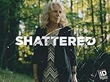 Shattered Season 3