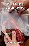 Sous Vide Cookbook: Award Winning Sous Vide Recipes for Perfect Low Temperature Immersion  Cooking with Your Sous Vide at Home