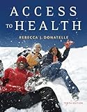 Access to Health Value Pack (includes Take Charge of Your Health Worksheets for Access to Health and MyHealthLab Student Access Kit for Access to Health), Donatelle and Donatelle, Rebecca J., 0321515579