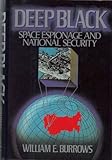 Book cover for Deep Black: Space Espionage and National Security