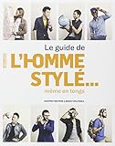 Le guide de l'homme stylé... même en tongs by