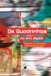 Livro Os quadrinhos na era digital: HQtrônicas, webcomics e cultura participativa