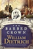 The Barbed Crown: An Ethan Gage Adventure (Ethan Gage Adventures)