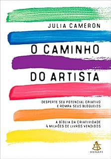 Livro O caminho do artista: Desperte o seu potencial criativo e rompa seus bloqueios
