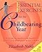 Essential Exercises for the Childbearing Year: A Guide to Health and Comfort Before and After Your B by Elizabeth Noble