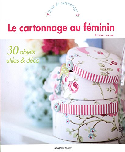 LE CARTONNAGE AU FEMININ (French Edition) by Hitomi INOUE
