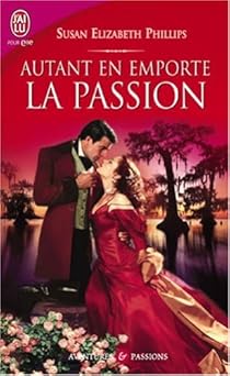 Autant En Emporte La Passion Susan Elizabeth Phillips Babelio