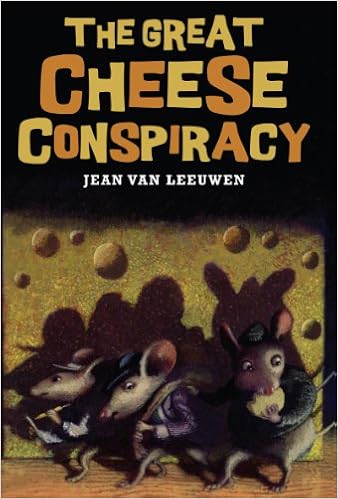 The Great Cheese Conspiracy Leeuwen Jean Van 9780761459729 Amazon Com Books
