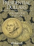 Presidential Dollars, Volume 1: Philadelphia and Denver Mint Collection by 