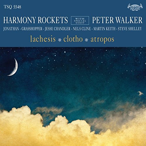 Album art for Lachesis / Clotho / Atropos by Harmony Rockets with Special Guest Peter Walker