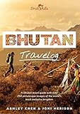 Bhutan Travelog: Bhutan Travel Guide