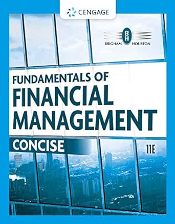  Fundamentals Of Financial Management Concise Ebook Brigham Eugene F Houston Joel F Kindle Store