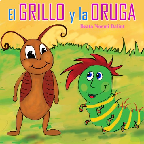 Children's books in spanish : El grillo y la oruga - Libros para niÃ±os