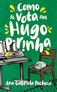 Livro Como se vota em Hugo Pirinha