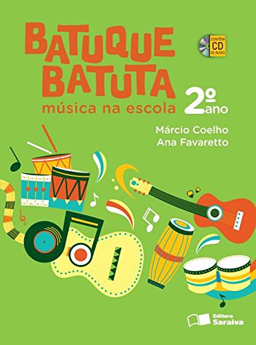 Batuque Batuta Musica Na Escola 2º Ano Livro Pdf Marcio Coelho Ana Favaretto Exfalmolu