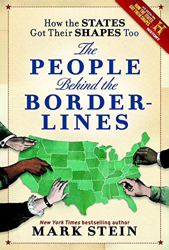 How the States Got Their Shapes Too: The People Behind the Borderlines - //medicalbooks.filipinodoctors.org