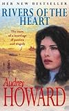 Front cover for the book Rivers of the Heart by Audrey Howard