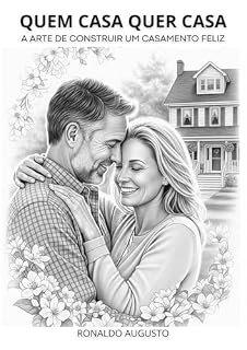 Livro Quem casa quer casa: A arte de construir um casamento feliz