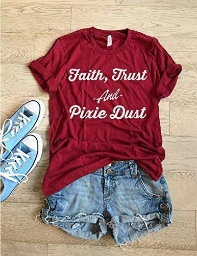 Faith, Trust And Pixie Dust/Unisex Fit/Screen Printed With Eco Ink/T Shirt. Women's Clothing/Happy Shirt/Disney T Shirt/Cool T Shirt/Gift Shirt/Disney Fun Shirt/