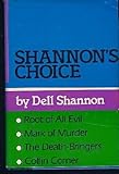 Front cover for the book Shannon's Choice by Dell Shannon