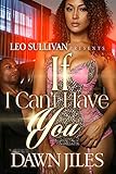 If I Can't Have You