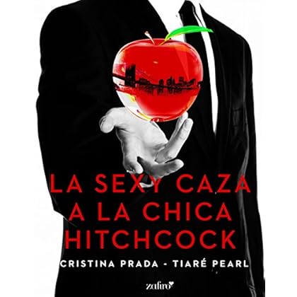 La sexy caza a la chica Hitchcock (Volumen independiente)