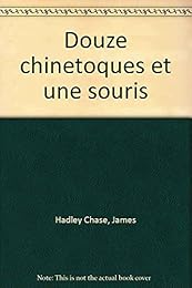 12 chinetoques et une souris