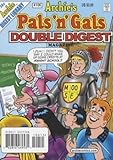 Arc hie's Pals 'n' Gals Double Digest Magazine (Nov . 2006; #106) (The Archie Digest Library)