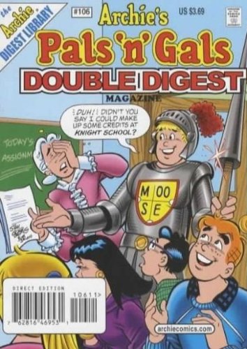 Arc hie's Pals 'n' Gals Double Digest Magazine (Nov . 2006; #106) (The Archie Digest Library)