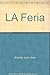 La feria 0292724179 Book Cover