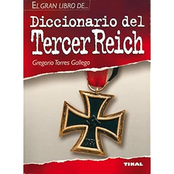Diccionario Del Tercer Reich (El Gran Libro De...)