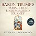 Baron Trump's Marvelous Underground Journey by