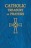 Catholic Treasury of Prayers: A Collection of