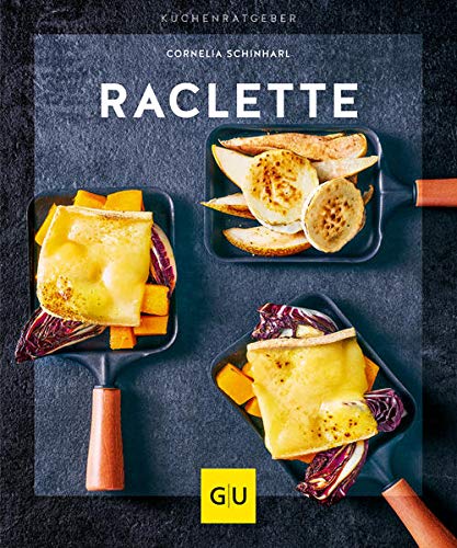 Raclette Gu Kuchenratgeber Amazon De Schinharl Cornelia Bucher
