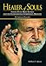 Healer of Souls: The Life of Father Peter Mary Rookey and the International Compassion Ministry by Kathleen E. Quasey