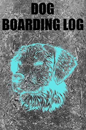 DOG BOARDING NOTEBOOK: DOG BOARDING NOTEBOOK: Weekly Dog Boarding Appointment Book 6*9 notebook 120 pages