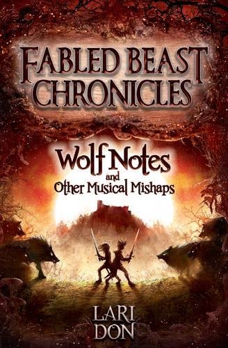 Wolf Notes and Other Musical Mishaps (Kelpies: First Aid for Fairies)