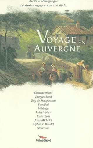 Download Voyage en Auvergne : Récits et témoignages d'écrivains au XIXe siècle PDF