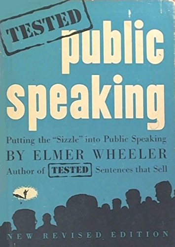 [B.e.s.t] Elmer Wheeler’s Tested Public Speaking [Second Edition] K.I.N.D.L.E