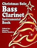 Christmas Solo Bass Clarinet Instrumental Book