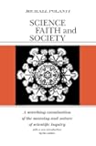 Science, Faith and Society (Phoenix Books)